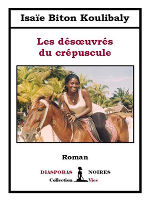 cover image of Les désoeuvrés du crépuscule